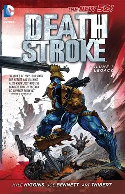 Deathstroke Vol. 1: Legacy