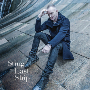 Sting / The Last Ship (Deluxe Edition)(2CD)