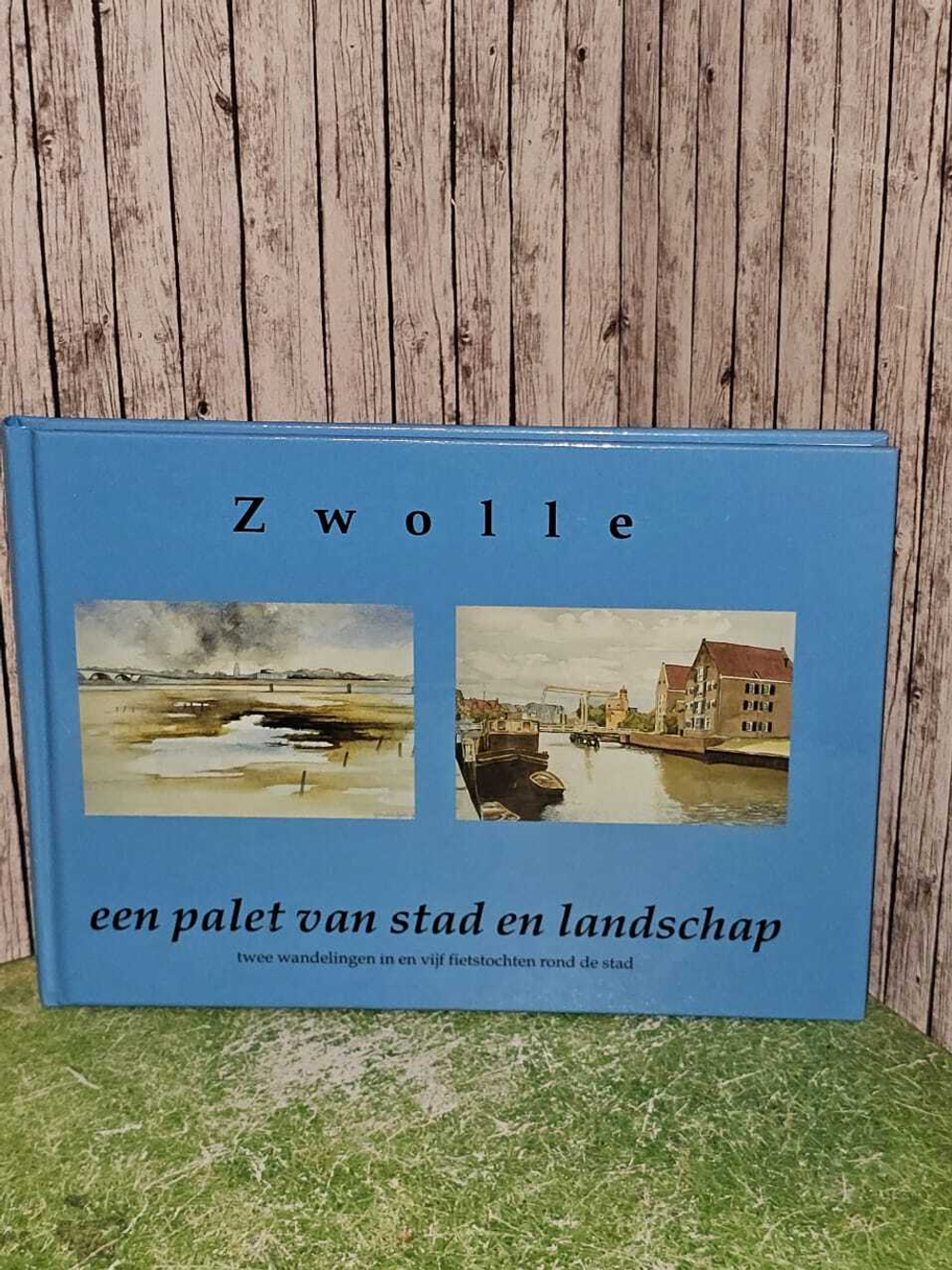 Zwolle, een palet van stad en landschap
