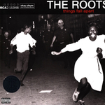 Roots, The	Things Fall Apart (Deluxe)