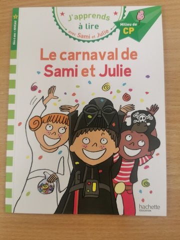 J'apprends a lire avec Sami et Julie CP Niveau 2: Le carnaval de Sami et Julie