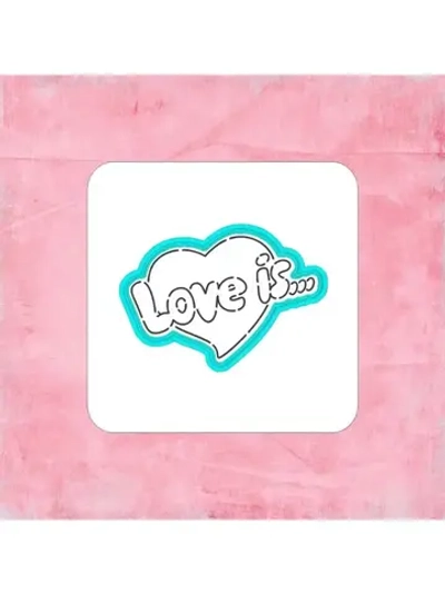 Вырубка трафарет для пряника сердце LOVE IS.... к 14 февраля