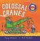 Amazing Machines Colossal Cranes