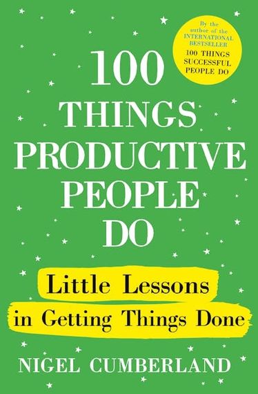 100 Things Productive People Do