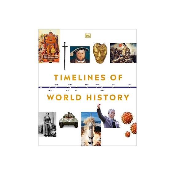 Timelines of World History - DK