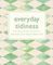 Everyday Tidiness : 365 Ways to a Decluttered Life