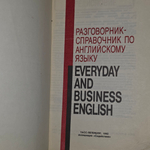 Everyday and Business English. Разговорник-справочник по английскому языку