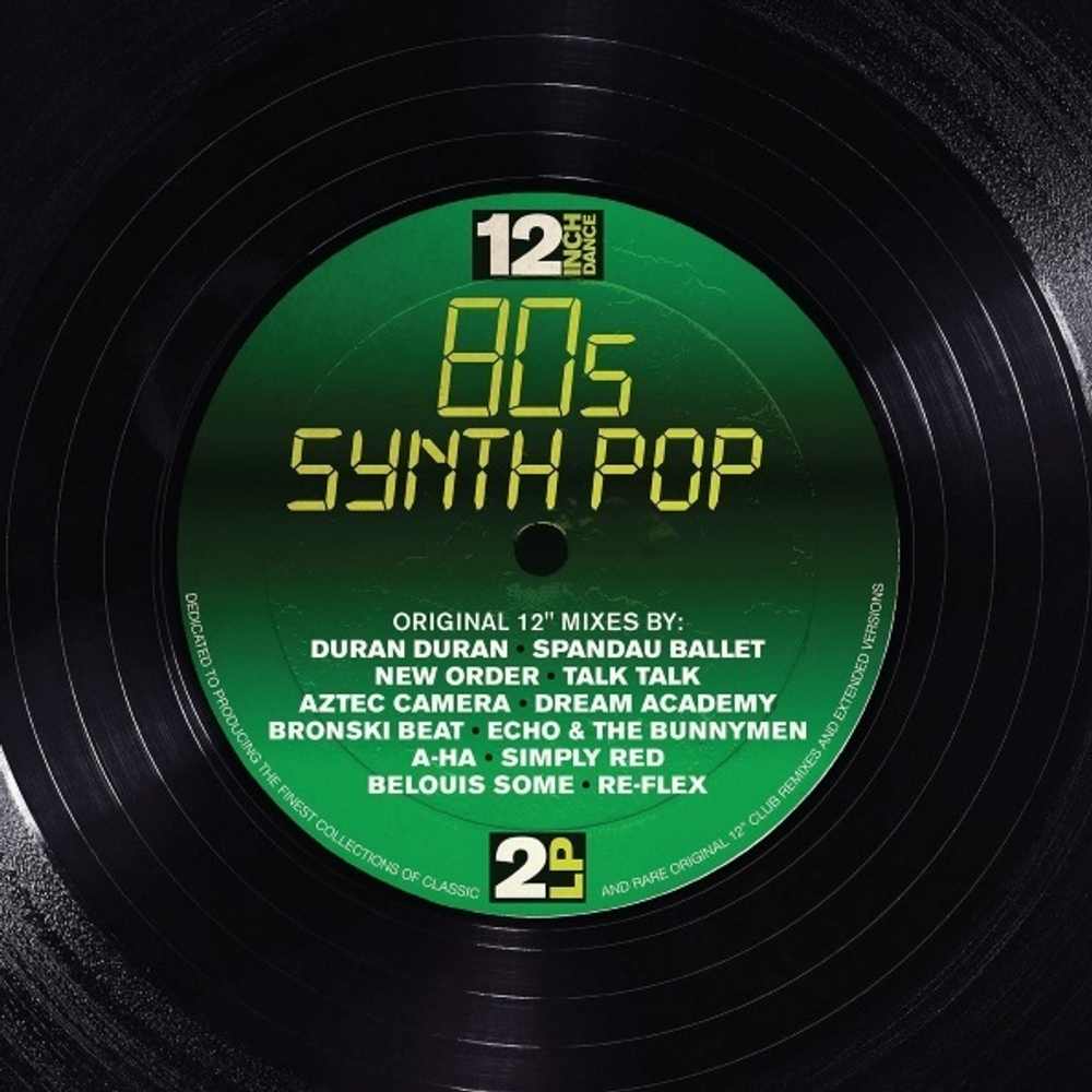 Сборник / 12 Inch Dance: 80s Synthpop (2LP)