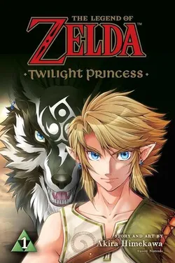 The Legend of Zelda: Twilight Princess, Vol. 1 (На английском языке)