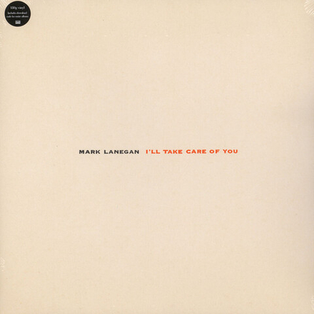 Mark Lanegan I'll Take Care Of You