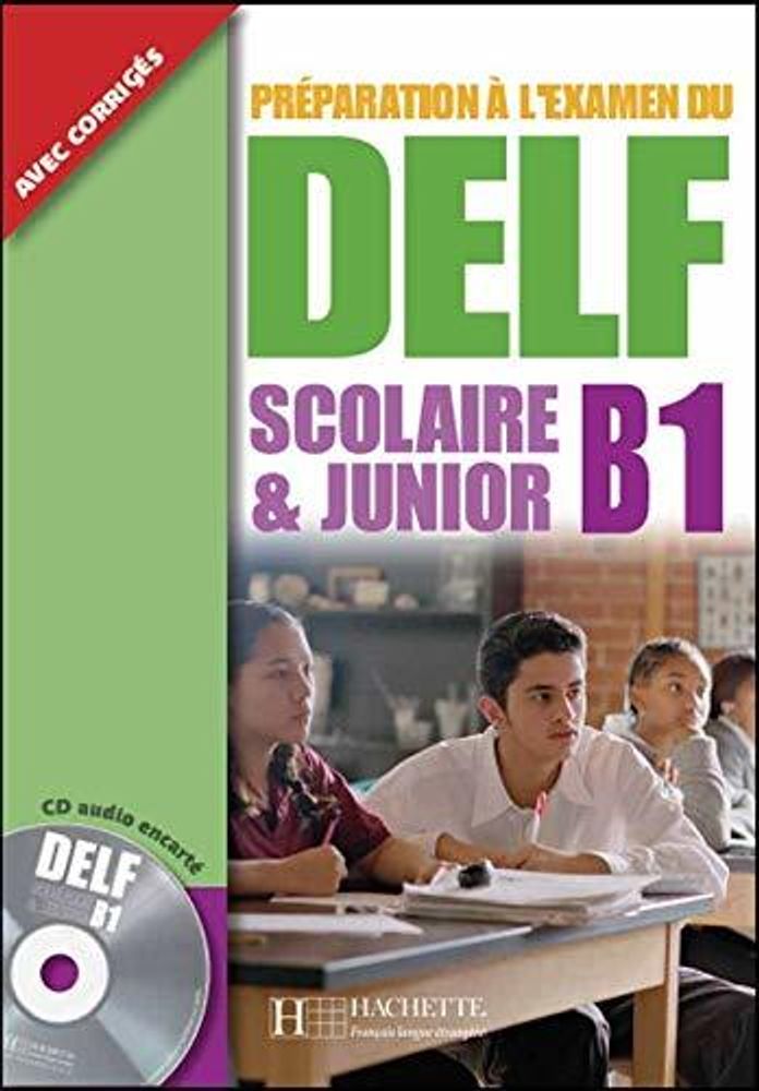 DELF Scolaire et Junior B1+CD DELF Scolaire et Junior B1+CD