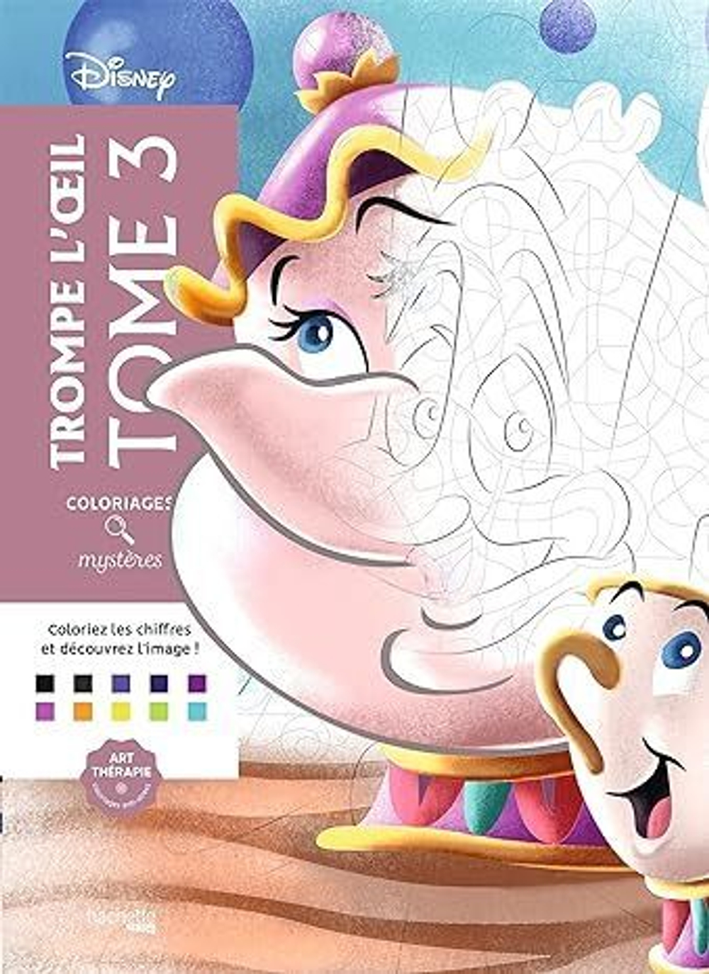 Раскраска по номерам Coloriages mysteres Disney - Том 3, 128стр.
