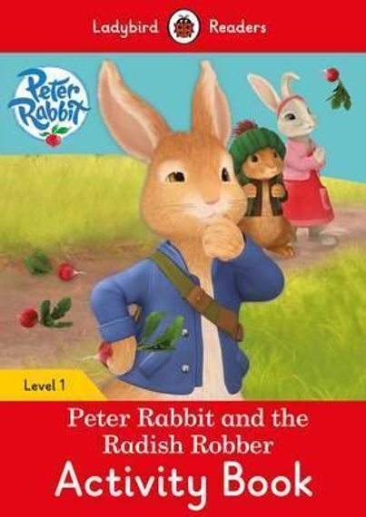 Peter Rabbit and the Radish Robber Activity Book - Ladybird Readers Level 1