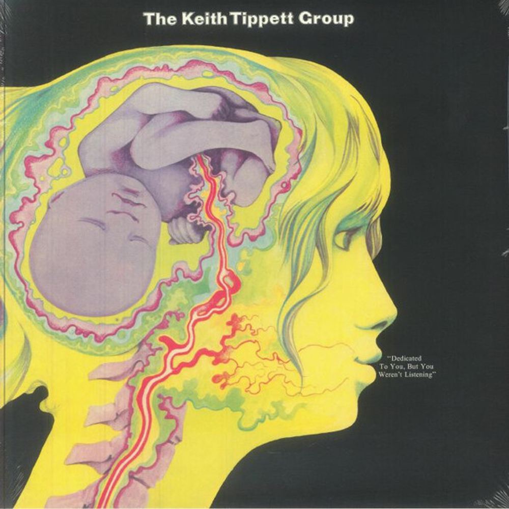 The Keith Tippett Group - Dedicated To You, But You Weren't Listening
