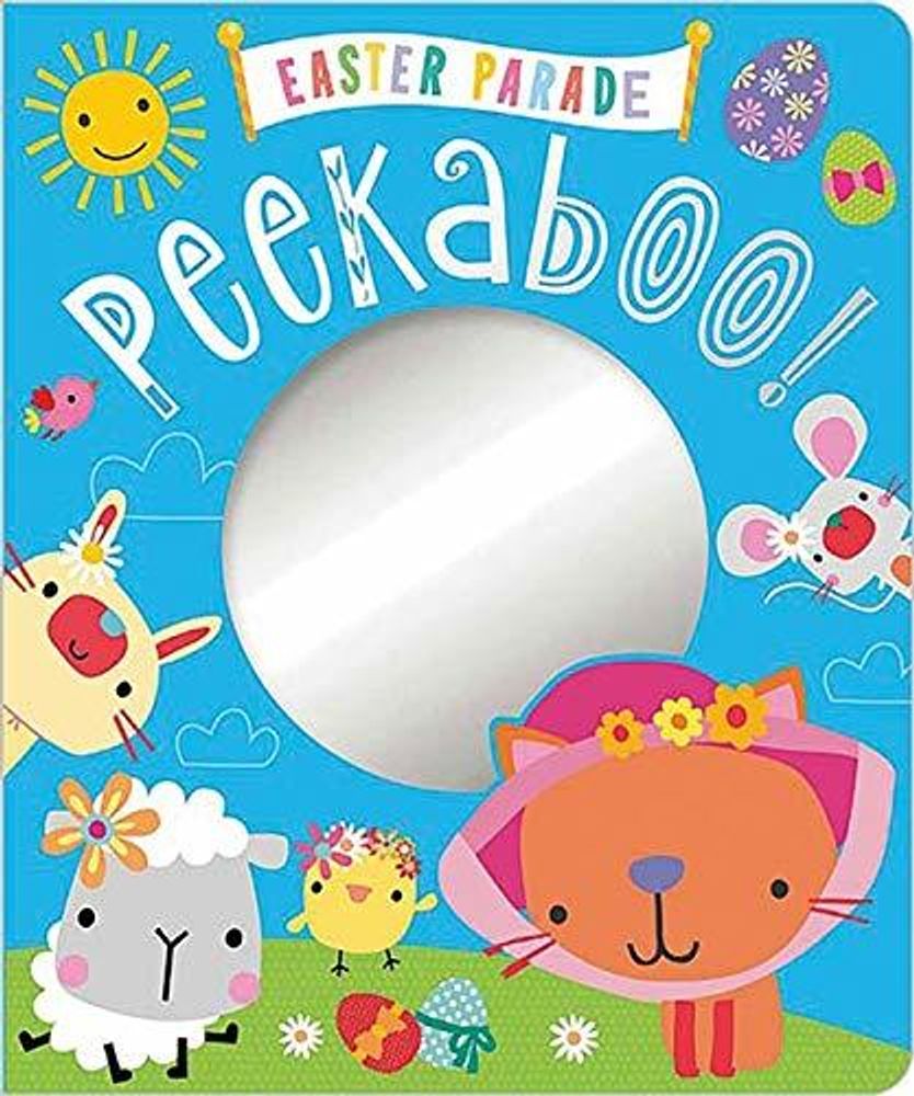 Easter Parade Peekaboo! (board bk) Easter Parade Peekaboo! (board bk)
