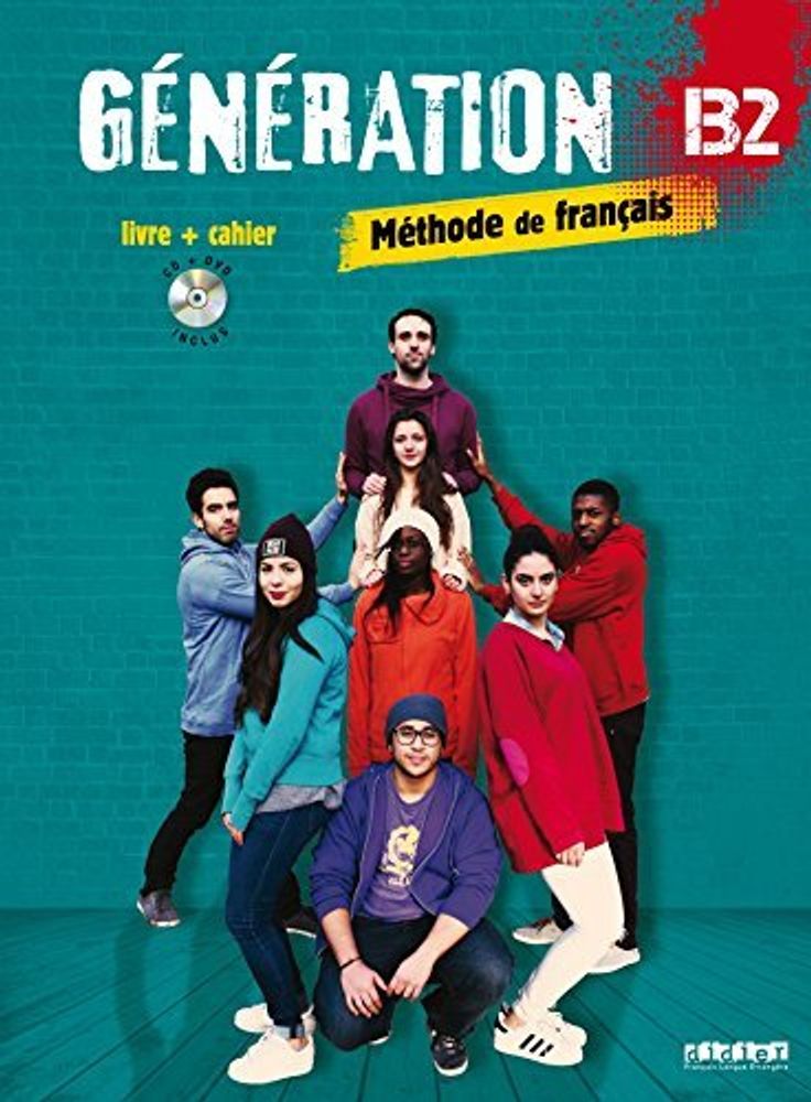 Generation B2 - Livre + cahier + CD mp3 + DVD Generation B2 - Livre + cahier + CD mp3 + DVD