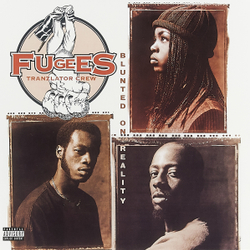 Fugees — Blunted On Reality (LP)