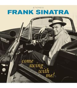 Frank Sinatra - Come Swing With Me! (LP). Новая запечатанная виниловая пластинка