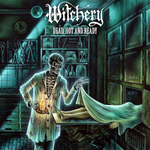 Witchery / Dead, Hot And Ready (LP)