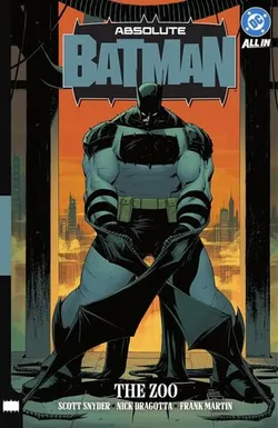 Absolute Batman Vol. 1: The Zoo HC (На английском языке)