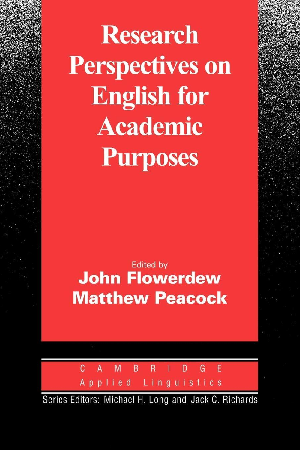 Research Perspectives on English for Academic Purposes (Cambridge Applied Linguistics) 1st Edition