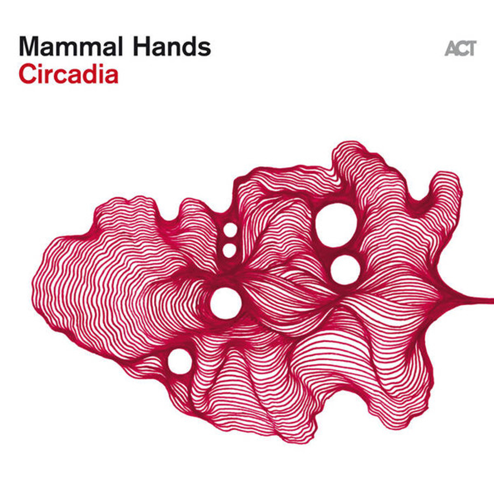 Mammal Hands - Circadia