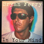 Bryan Ferry - In Your Mind (Япония 1977г.)