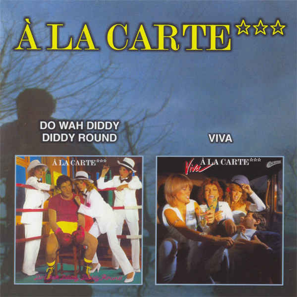 CD: A La Carte — «Do Wah Diddy Diddy Round / Viva» (2002)