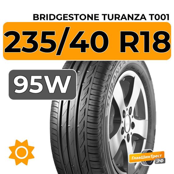 Bridgestone Turanza T001 235/40 R18 95W