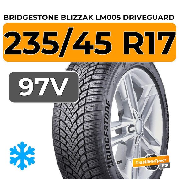 Bridgestone Blizzak LM005 DriveGuard 235/45 R17 97V RunFlat