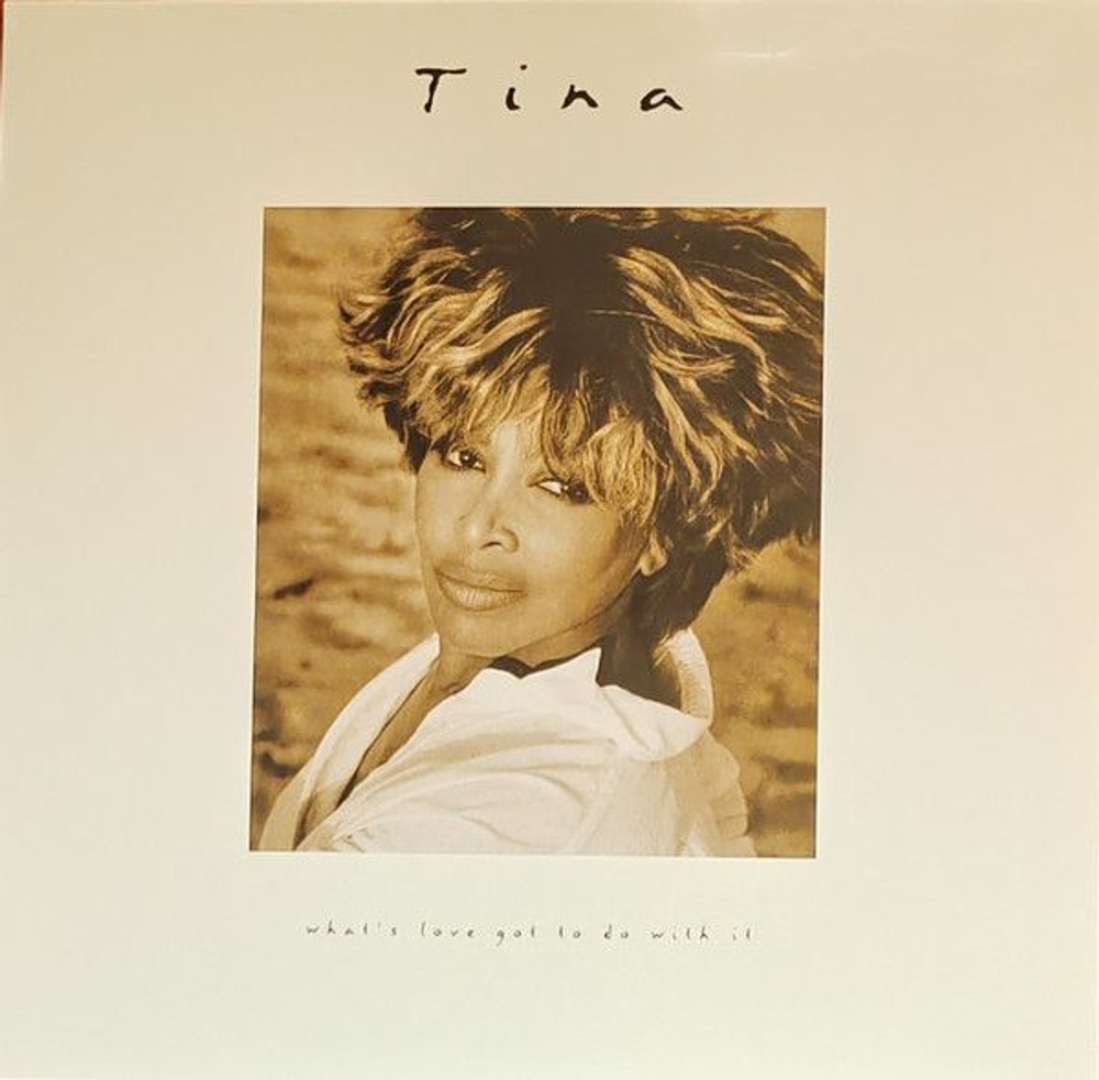 Виниловая пластинка Tina Whats Love Got To Do With It