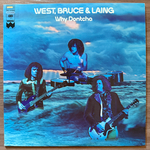 West, Bruce & Laing ‎– Why Dontcha (США 1972г.)