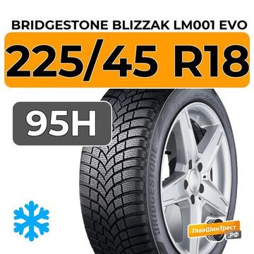 Bridgestone Blizzak LM001 Evo 225/45 R18 95H XL RunFlat