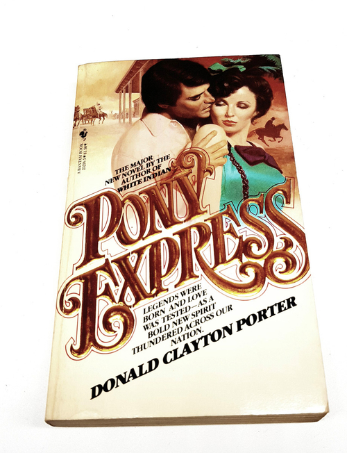"Pony express (Пони экспресс)". Donald Clayton Porter (Дональд Клейтон Портер)
