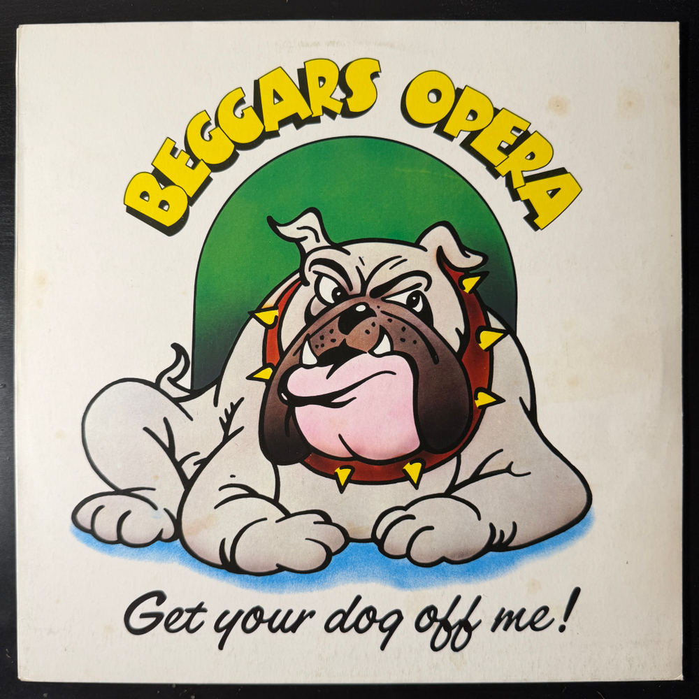 Виниловая пластинка Beggars Opera ‎– Get Your Dog Off Me! LP