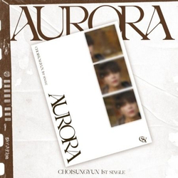 Альбом CHOISUNGYUN - AURORA 1st Single Album
