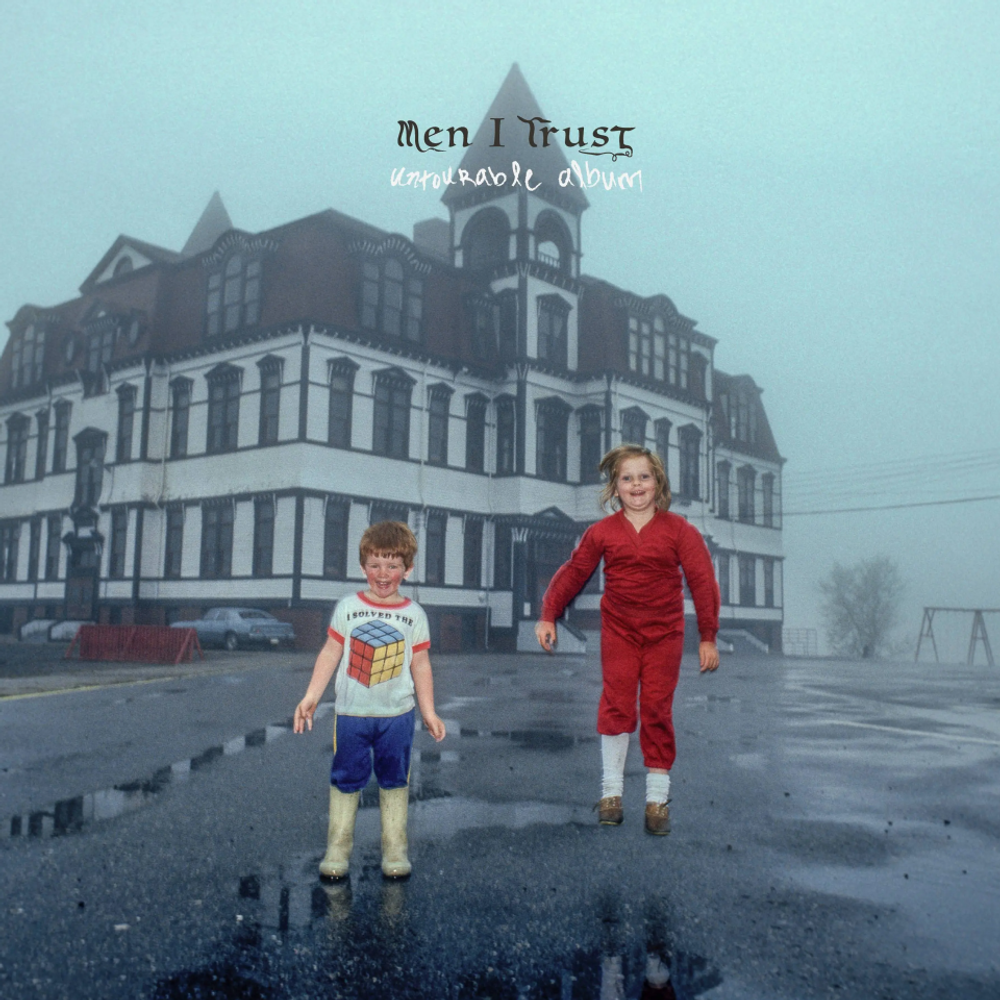 Men I Trust Untourable Album