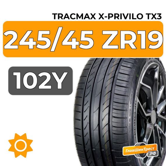 Tracmax X-Privilo TX3 245/45 ZR19 102Y XL