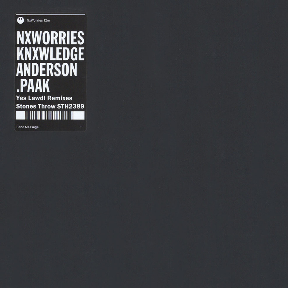 Nxworries	Yes Lawd! Remixes