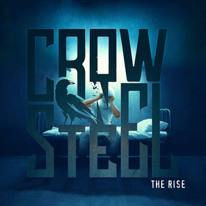 Crow N’ Steel / The Rise (CD)