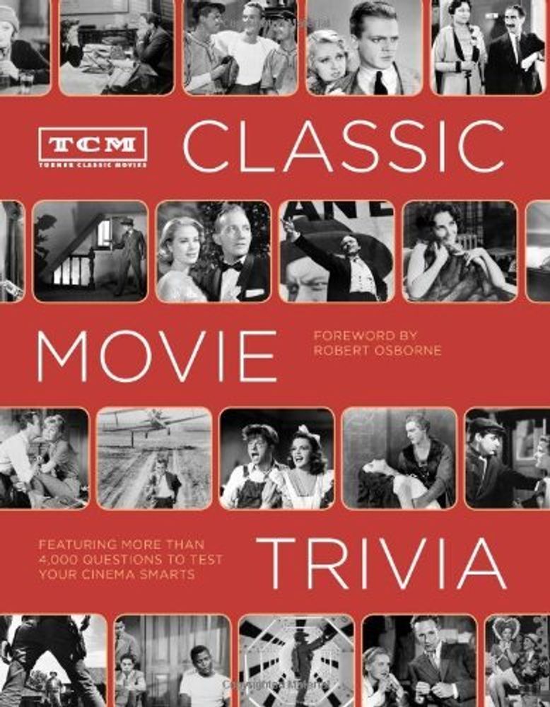TCM Classic Movie Trivia TCM Classic Movie Trivia