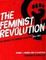 The Feminist Revolution : The Struggle for Women's Liberation
