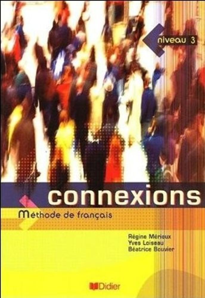 Connexions 3 Livre eleve Connexions 3 Livre eleve