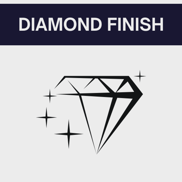 Diamond Finish