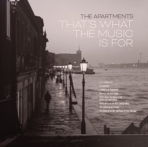 The Apartments - That’s What The Music Is For