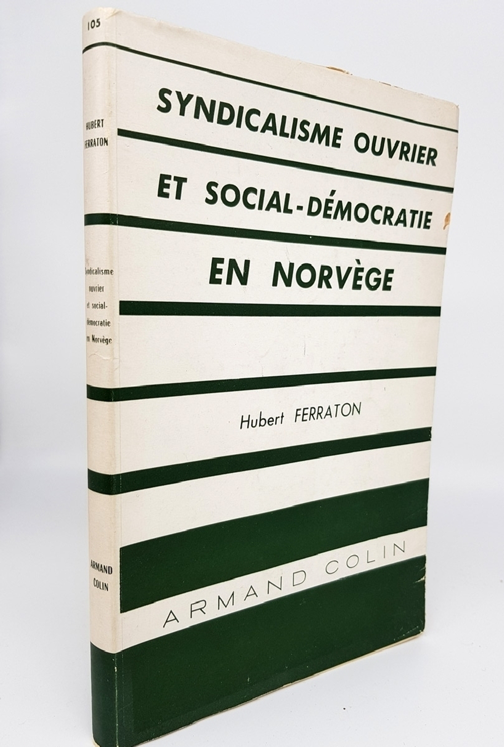 "Syndicalisme ouvrier et social-democratie en Norvege". Hubert Ferraton