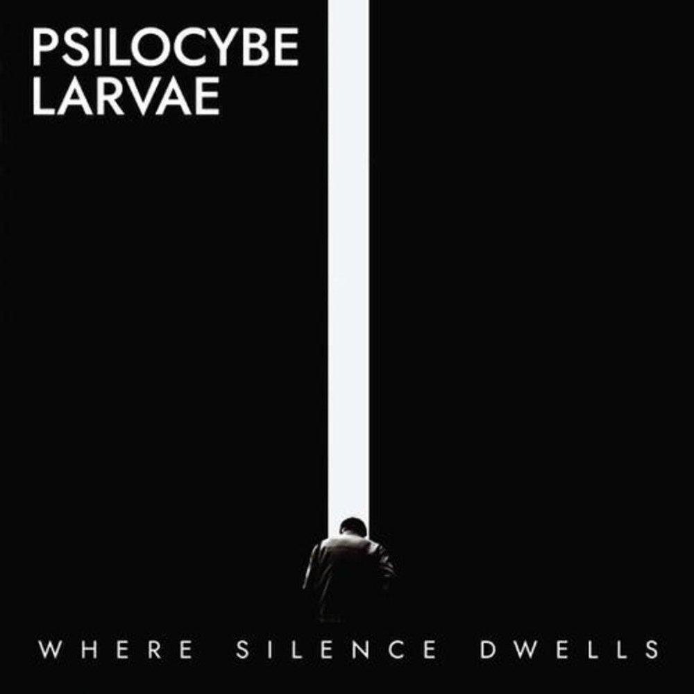 Psilocybe Larvae / Where Silence Dwells (CD)
