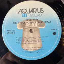Винтажная виниловая пластинка LP April Wine The Whole World's Goin Crazy (Канада 1976)
