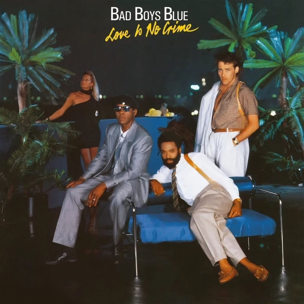 Bad Boys Blue — Love Is No Crime (LP)