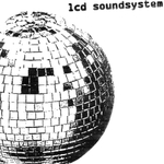 LCD Soundsystem LCD Soundsystem